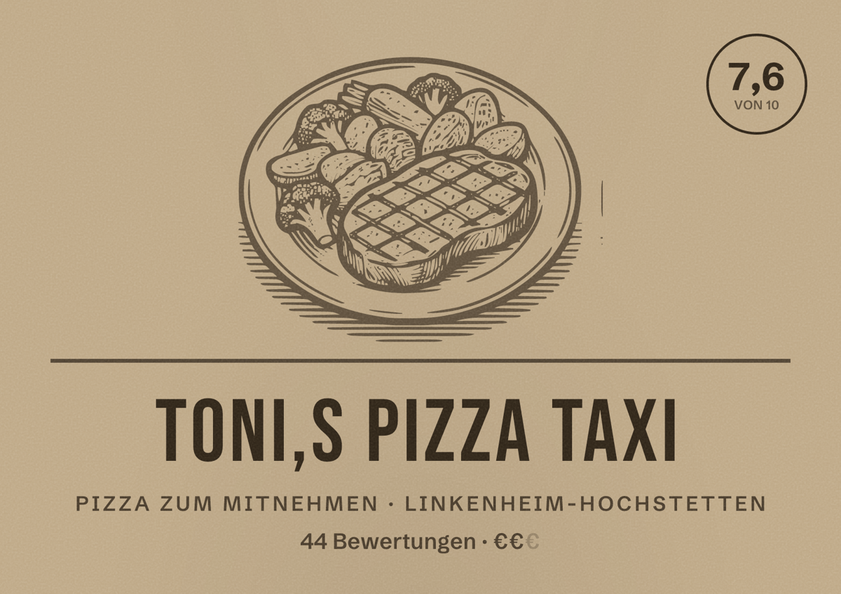 Illustriertes Poster von Toni,s Pizza Taxi, Pizza zum Mitnehmen in Linkenheim-Hochstetten: Bewertung 7,6 von 10 aus 44 Bewertungen, Preisniveau €€