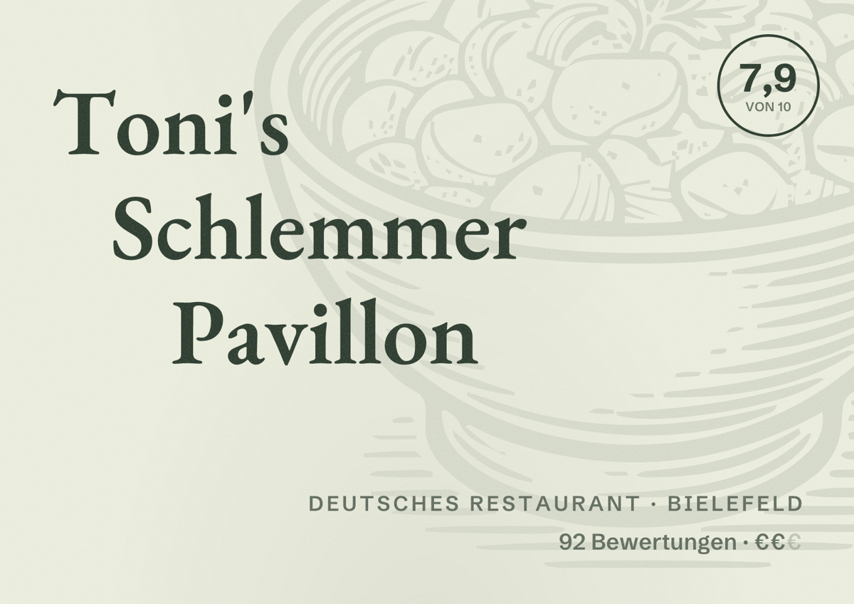 Illustriertes Poster von Toni's Schlemmer Pavillon, Deutsches Restaurant in Bielefeld: Bewertung 7,9 von 10 aus 92 Bewertungen, Preisniveau €€