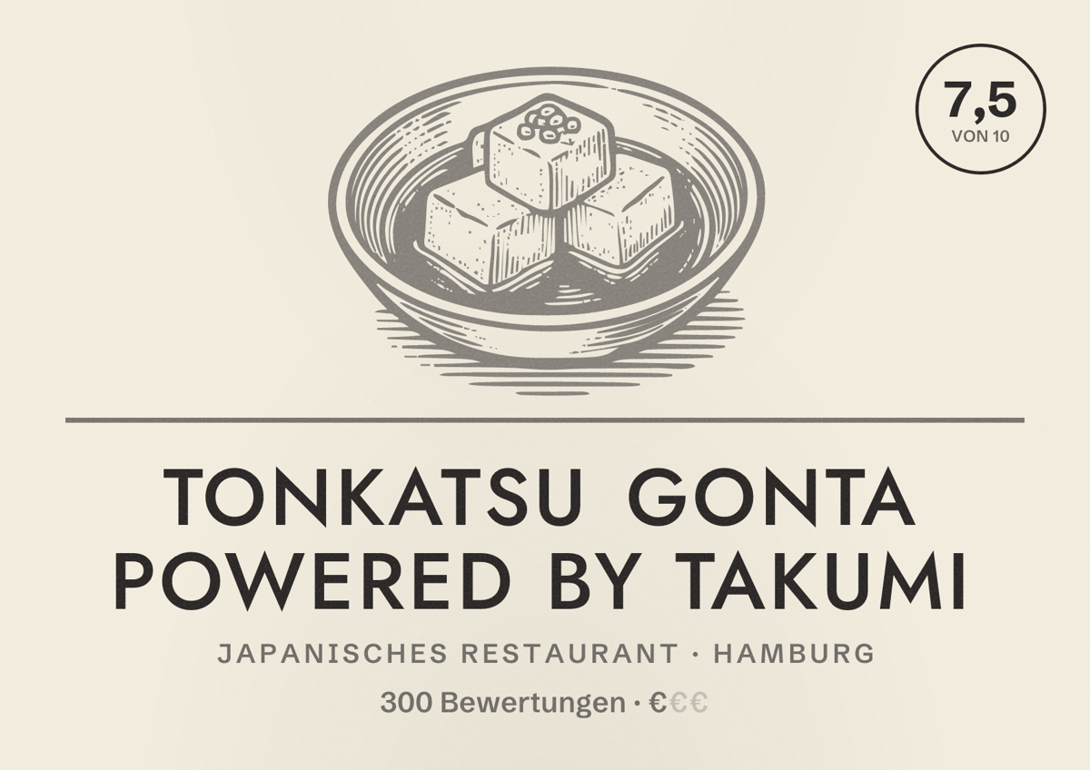 Illustriertes Poster von Tonkatsu Gonta powered by Takumi, Japanisches Restaurant in Hamburg: Bewertung 7,5 von 10 aus 300 Bewertungen, Preisniveau €
