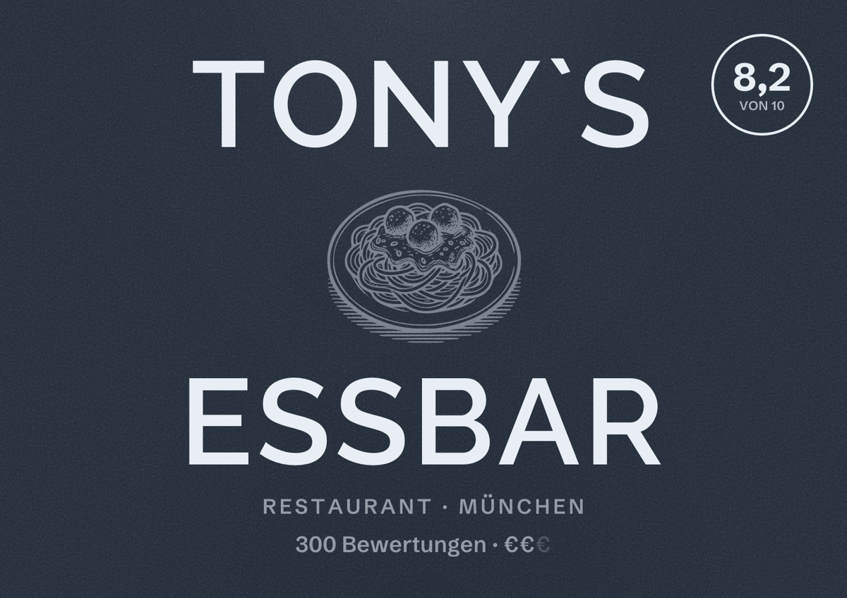 Illustriertes Poster von Tony`s EssBar, Restaurant in München: Bewertung 8,2 von 10 aus 300 Bewertungen, Preisniveau €€