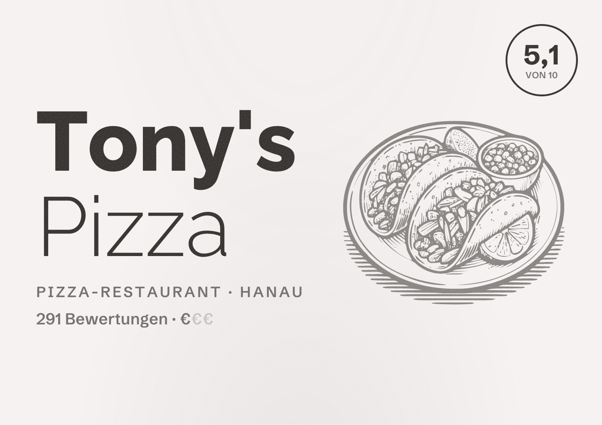 Illustriertes Poster von Tony's Pizza, Pizza-Restaurant in Hanau: Bewertung 5,1 von 10 aus 291 Bewertungen, Preisniveau €