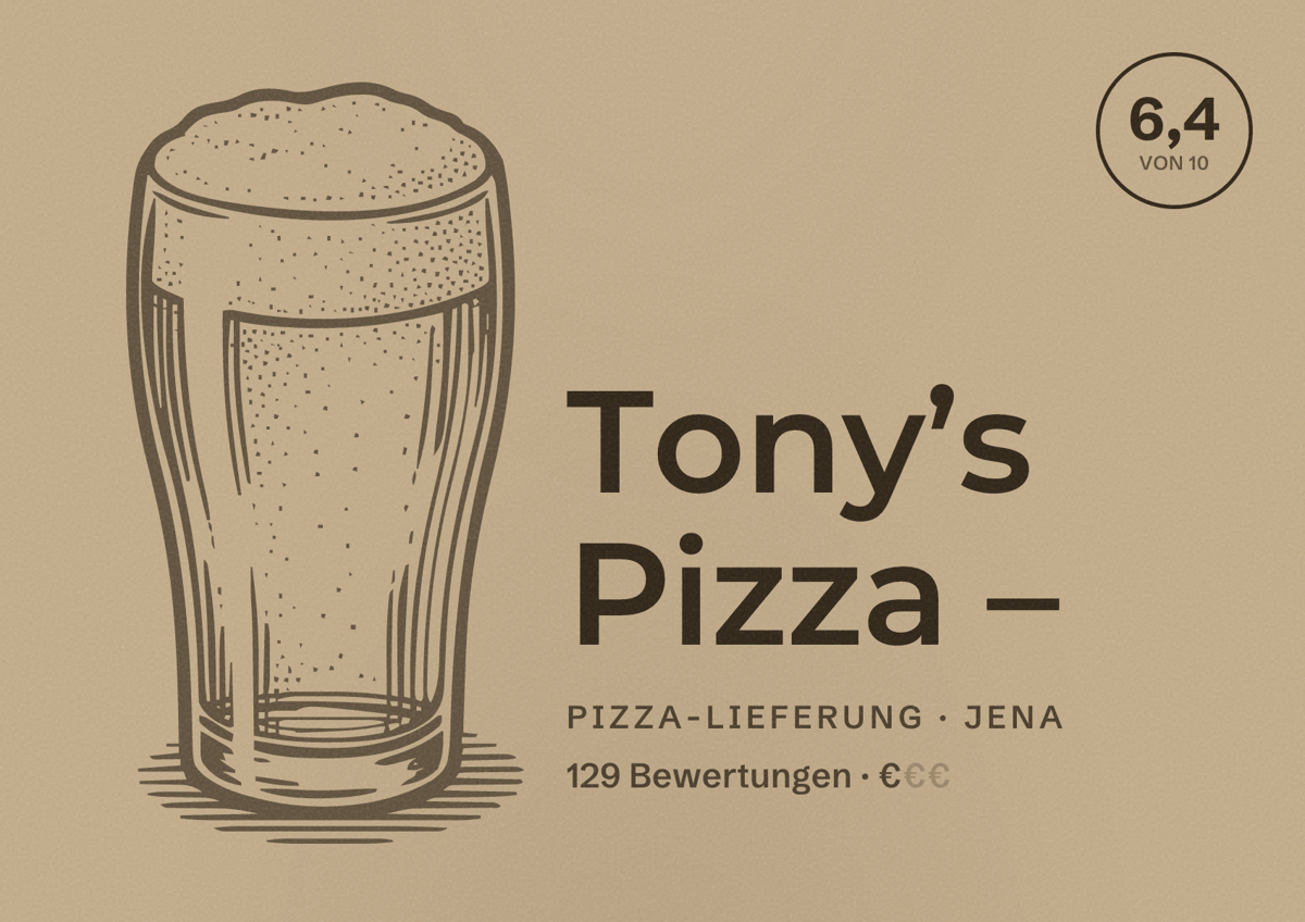 Illustriertes Poster von Tony’s Pizza –, Pizza-Lieferung in Jena: Bewertung 6,4 von 10 aus 129 Bewertungen, Preisniveau €