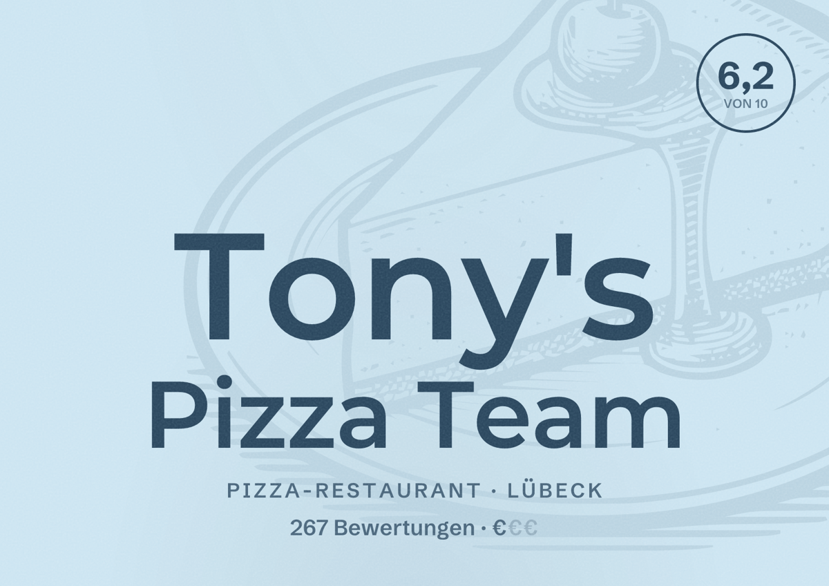 Illustriertes Poster von Tony's Pizza Team, Pizza-Restaurant in Lübeck: Bewertung 6,2 von 10 aus 267 Bewertungen, Preisniveau €
