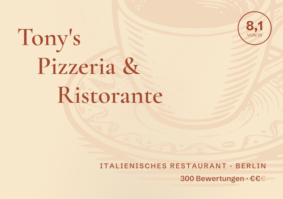 Illustriertes Poster von Tony's Pizzeria & Ristorante, Italienisches Restaurant in Berlin: Bewertung 8,1 von 10 aus 300 Bewertungen, Preisniveau €€