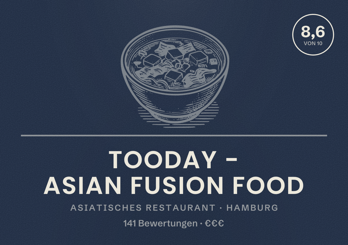 Illustriertes Poster von Tooday - Asian Fusion Food, Asiatisches Restaurant in Hamburg: Bewertung 8,6 von 10 aus 141 Bewertungen, Preisniveau €€€