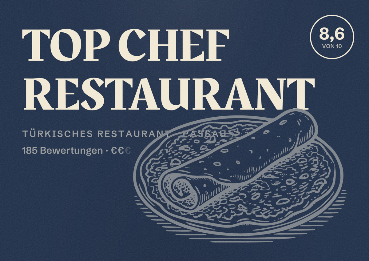 Illustriertes Poster von TOP CHEF RESTAURANT, Türkisches Restaurant in Passau: Bewertung 8,6 von 10 aus 185 Bewertungen, Preisniveau €€