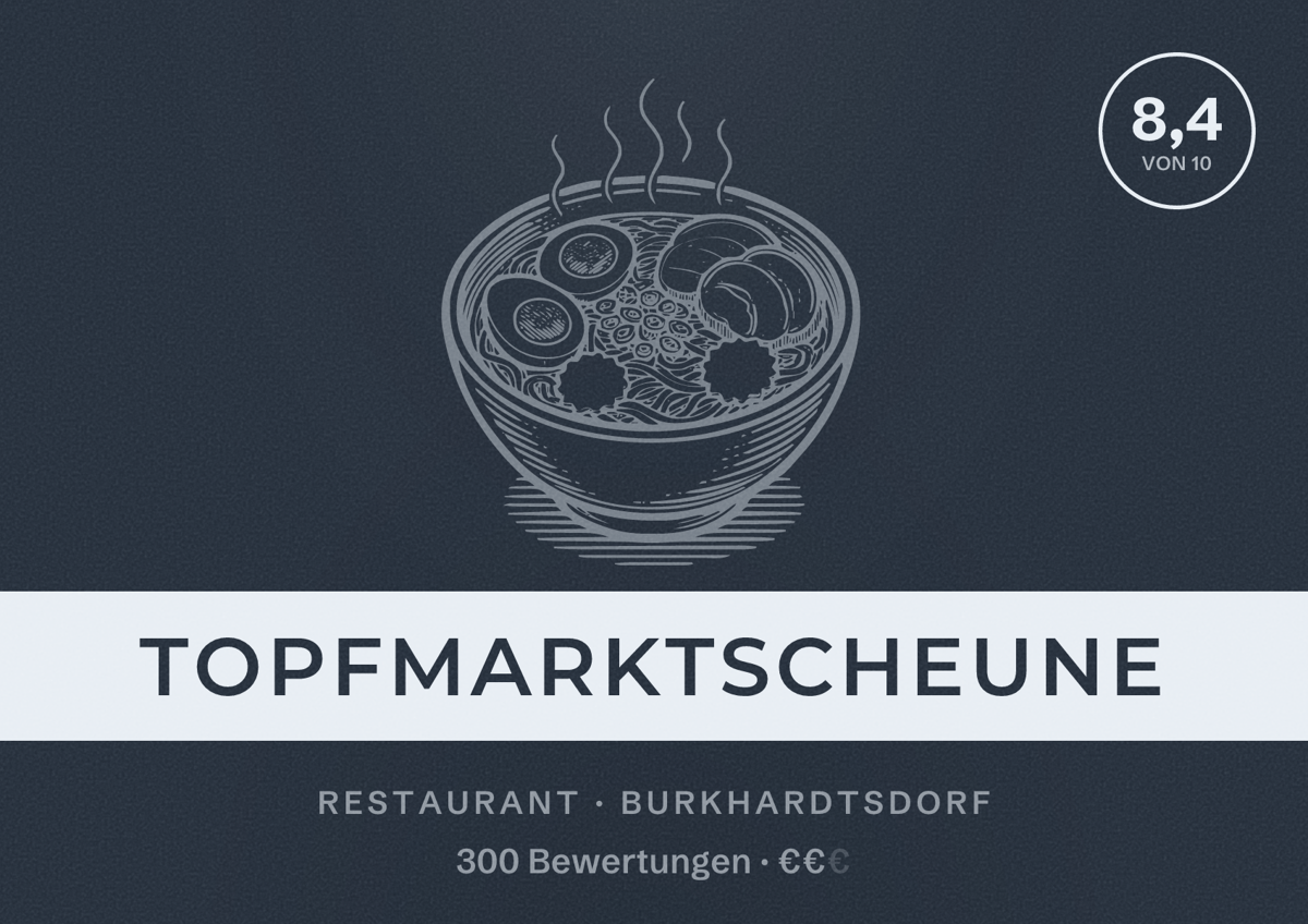 Illustriertes Poster von Topfmarktscheune, Restaurant in Burkhardtsdorf: Bewertung 8,4 von 10 aus 300 Bewertungen, Preisniveau €€