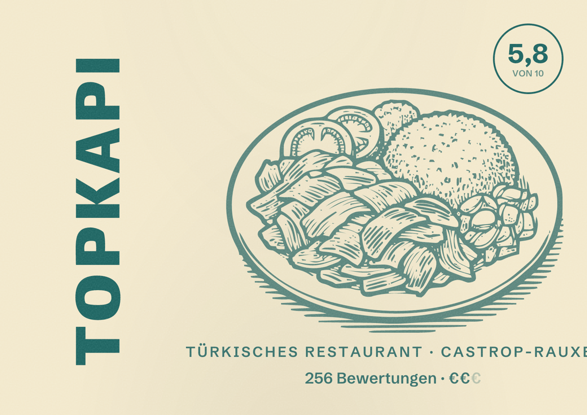 Illustriertes Poster von Topkapi, Türkisches Restaurant in Castrop-Rauxel: Bewertung 5,8 von 10 aus 256 Bewertungen, Preisniveau €€