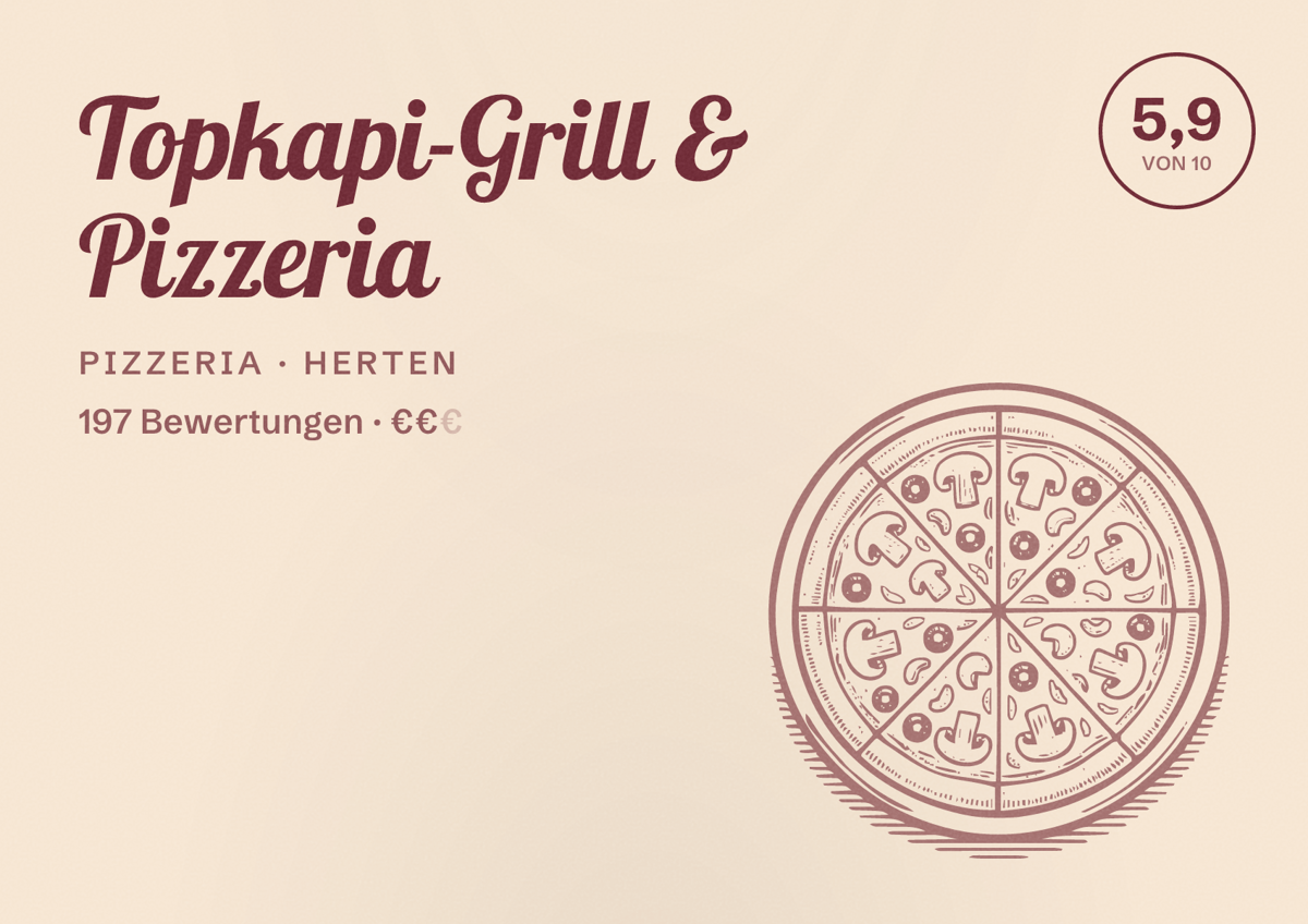 Illustriertes Poster von Topkapi-Grill & Pizzeria, Pizzeria in Herten: Bewertung 5,9 von 10 aus 197 Bewertungen, Preisniveau €€