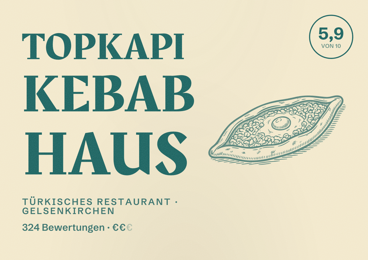Illustriertes Poster von Topkapi Kebab Haus, Türkisches Restaurant in Gelsenkirchen: Bewertung 5,9 von 10 aus 324 Bewertungen, Preisniveau €€