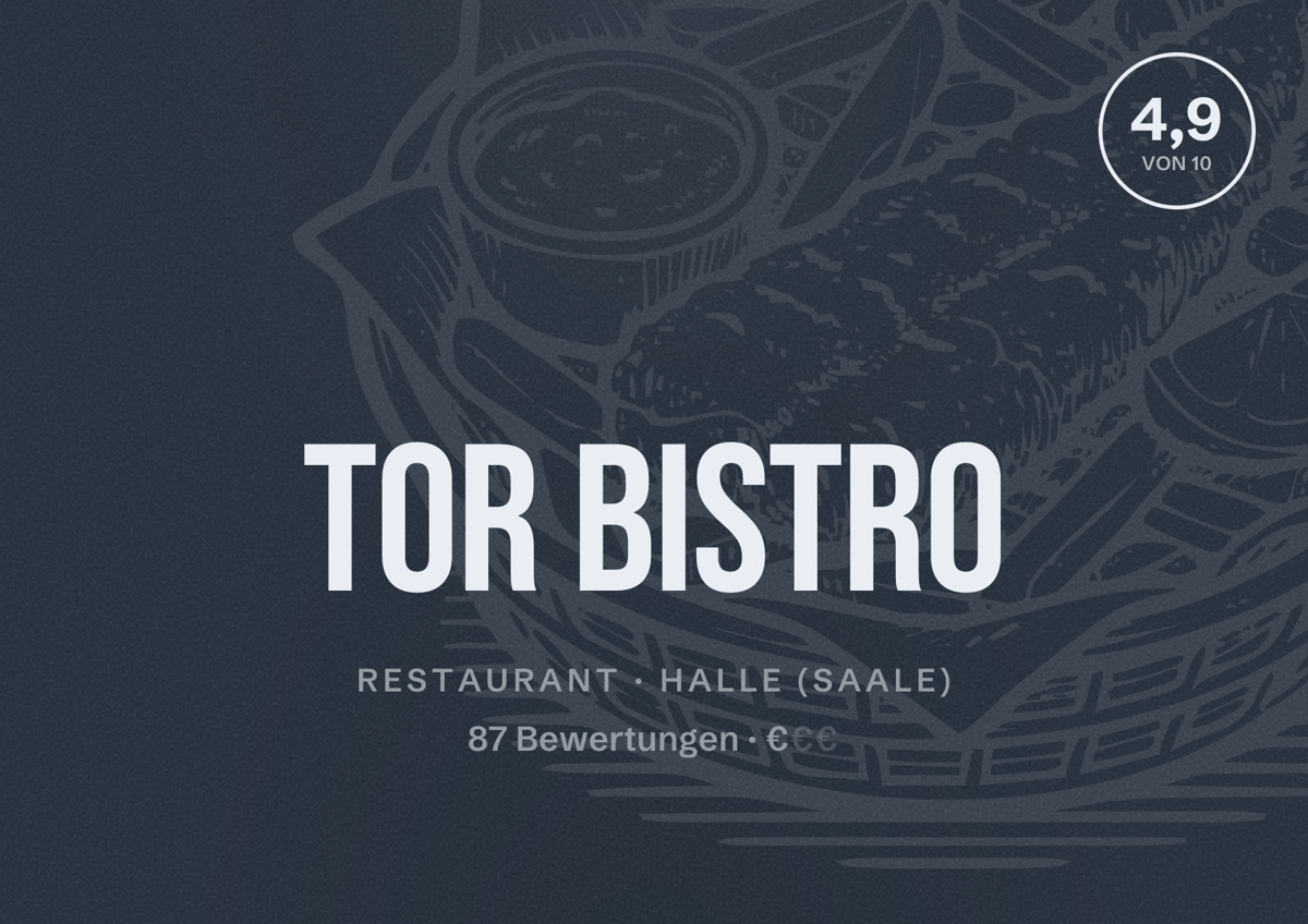 Illustriertes Poster von Tor Bistro, Restaurant in Halle (Saale): Bewertung 4,9 von 10 aus 87 Bewertungen, Preisniveau €