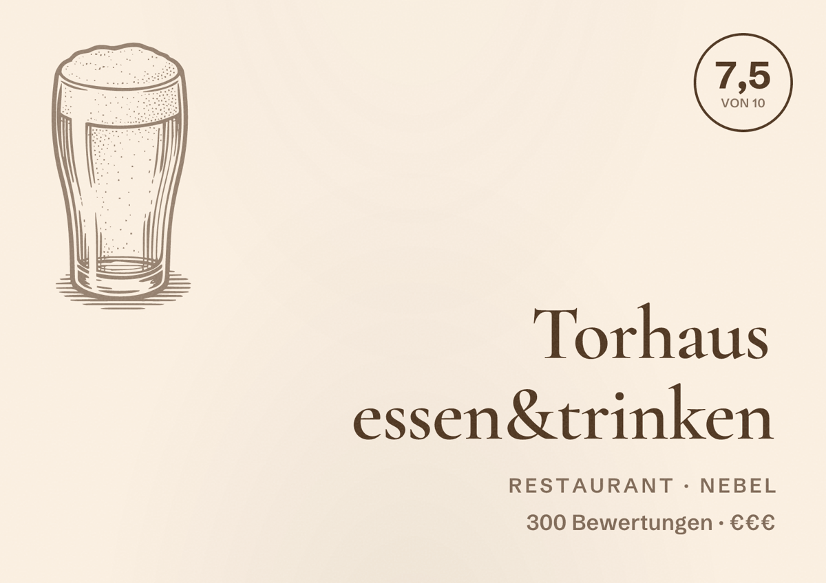 Illustriertes Poster von Torhaus essen&trinken, Restaurant in Nebel: Bewertung 7,5 von 10 aus 300 Bewertungen, Preisniveau €€€