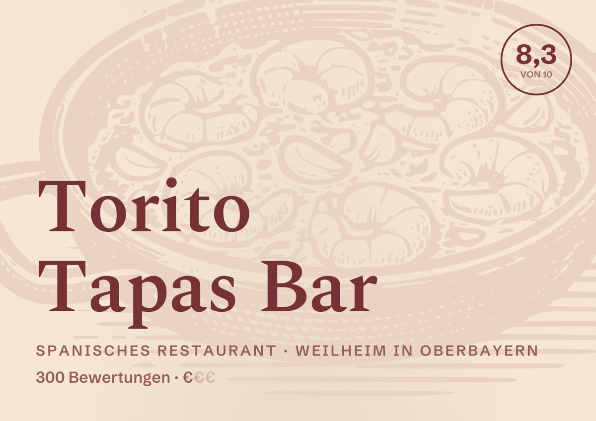 Illustriertes Poster von Torito Tapas Bar, Spanisches Restaurant in Weilheim in Oberbayern: Bewertung 8,3 von 10 aus 300 Bewertungen, Preisniveau €