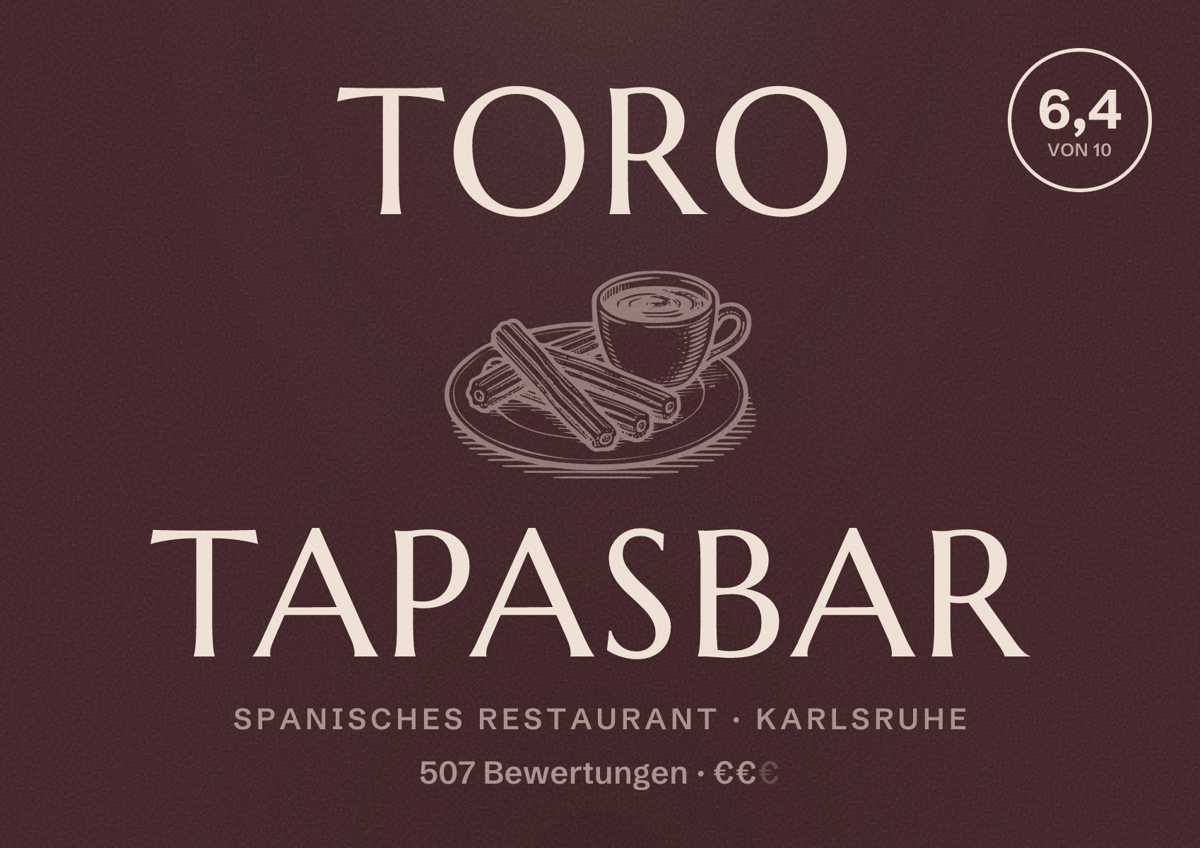 Illustriertes Poster von Toro Tapasbar, Spanisches Restaurant in Karlsruhe: Bewertung 6,4 von 10 aus 507 Bewertungen, Preisniveau €€