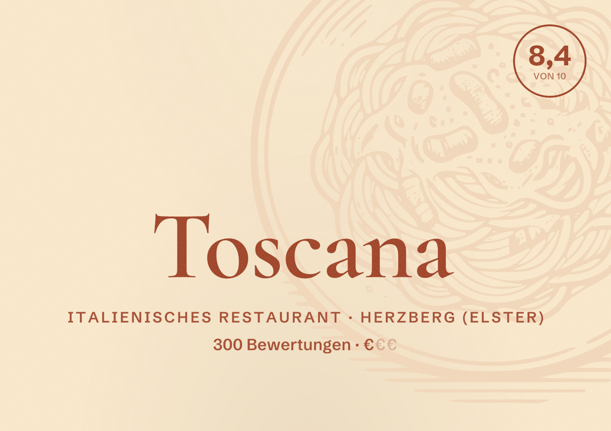 Illustriertes Poster von Toscana, Italienisches Restaurant in Herzberg (Elster): Bewertung 8,4 von 10 aus 300 Bewertungen, Preisniveau €