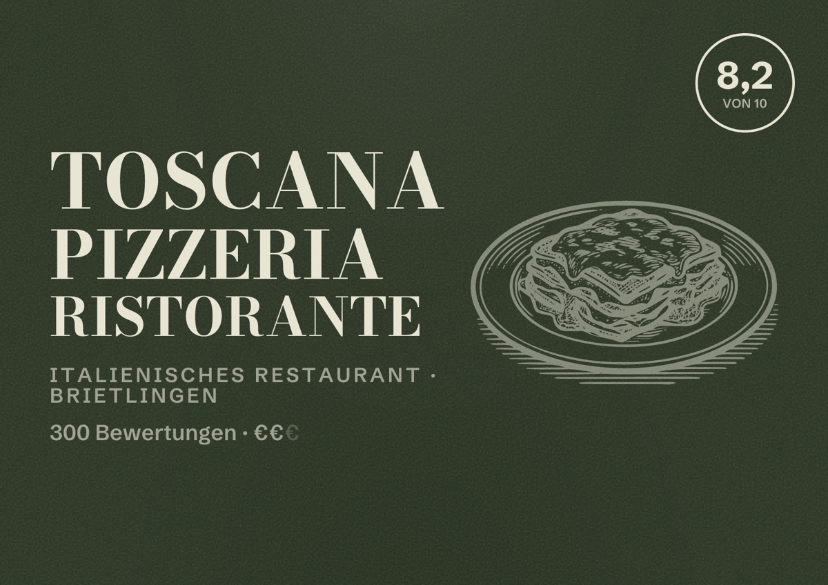 Illustriertes Poster von Toscana Pizzeria Ristorante, Italienisches Restaurant in Brietlingen: Bewertung 8,2 von 10 aus 300 Bewertungen, Preisniveau €€
