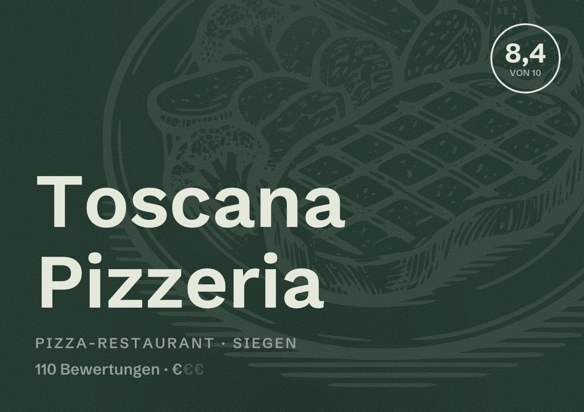 Illustriertes Poster von Toscana Pizzeria, Pizza-Restaurant in Siegen: Bewertung 8,4 von 10 aus 110 Bewertungen, Preisniveau €