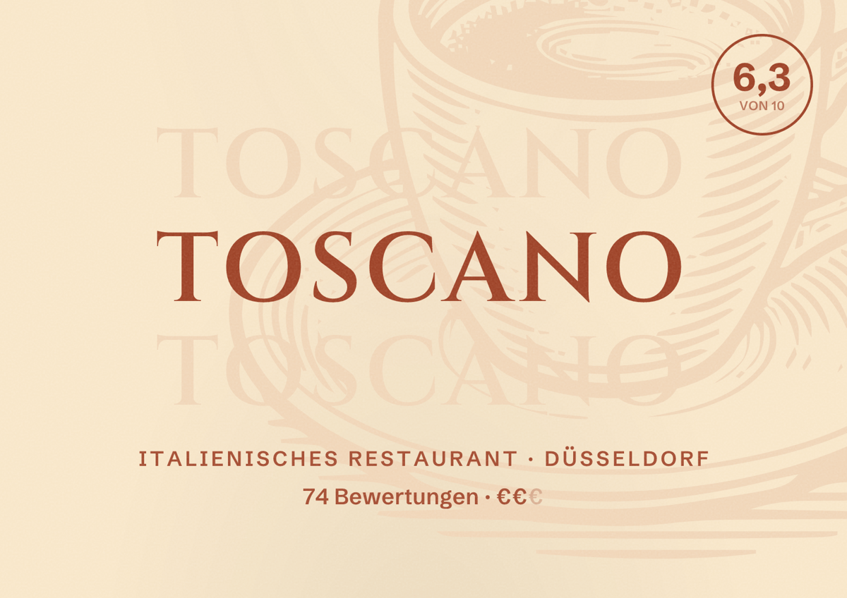 Illustriertes Poster von Toscano, Italienisches Restaurant in Düsseldorf: Bewertung 6,3 von 10 aus 74 Bewertungen, Preisniveau €€