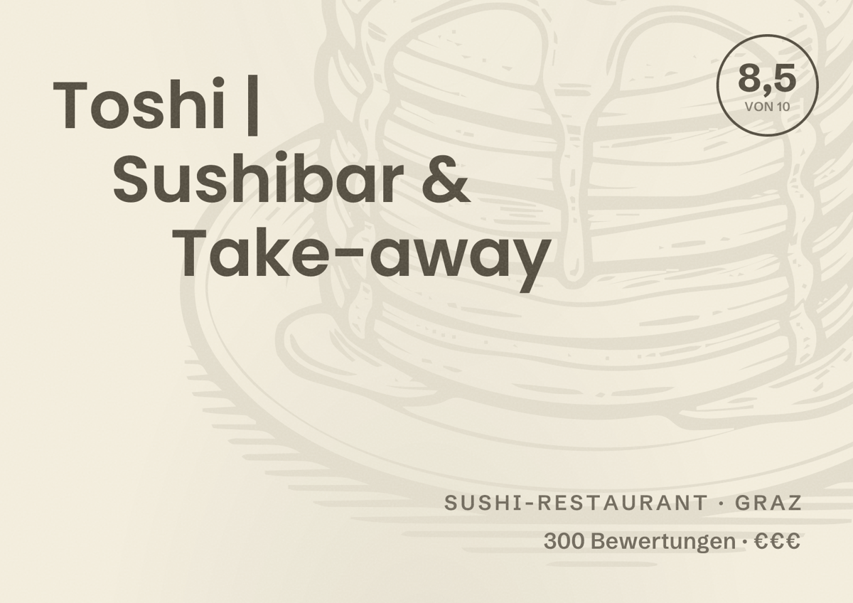 Illustriertes Poster von Toshi | Sushibar & Take-away, Sushi-Restaurant in Graz: Bewertung 8,5 von 10 aus 300 Bewertungen, Preisniveau €€€
