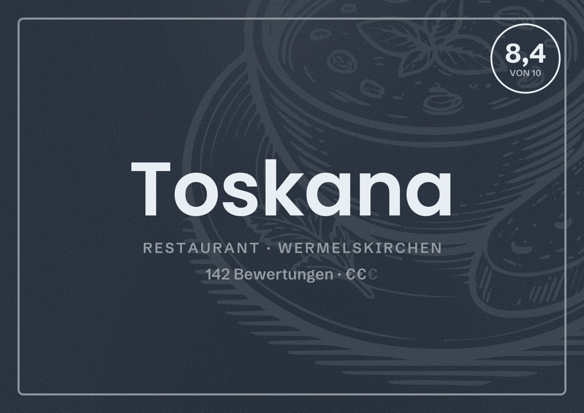 Illustriertes Poster von Toskana, Restaurant in Wermelskirchen: Bewertung 8,4 von 10 aus 142 Bewertungen, Preisniveau €€