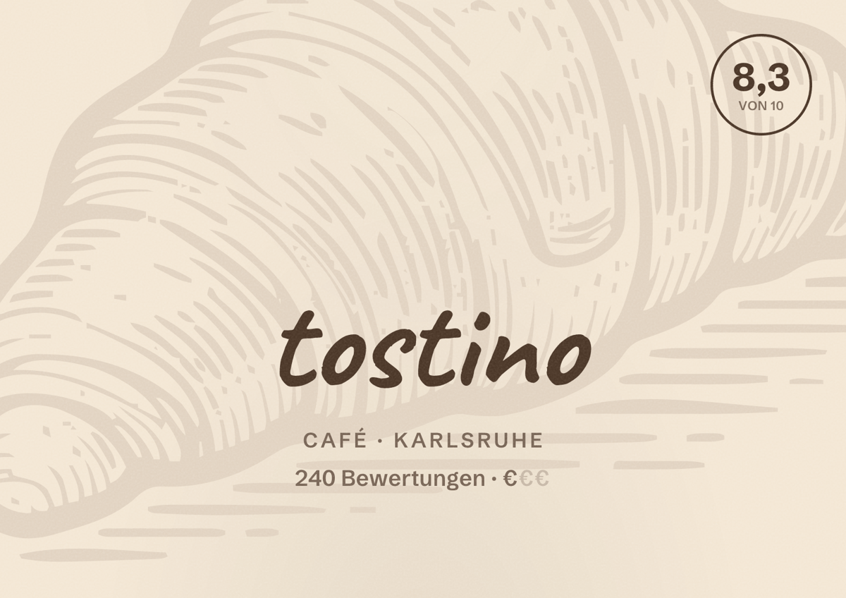Illustriertes Poster von tostino, Café in Karlsruhe: Bewertung 8,3 von 10 aus 240 Bewertungen, Preisniveau €
