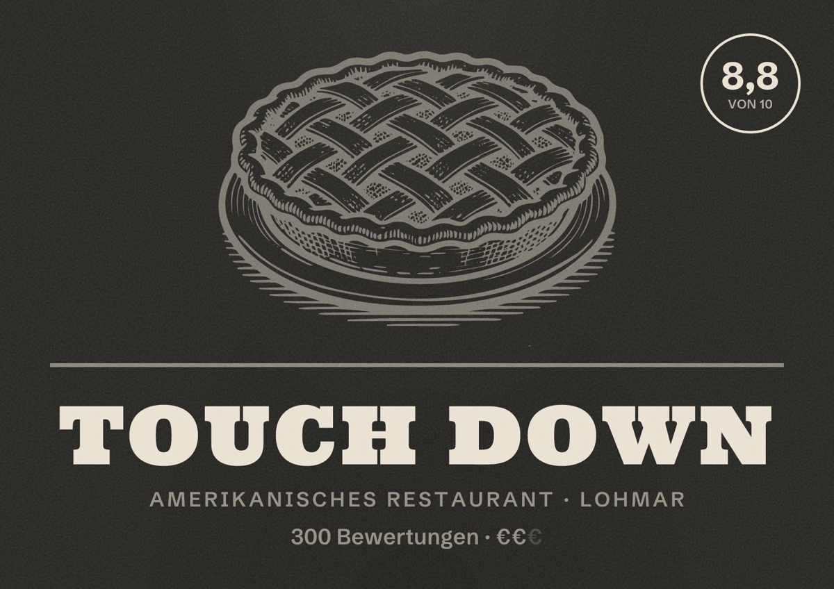 Illustriertes Poster von Touch Down, Amerikanisches Restaurant in Lohmar: Bewertung 8,8 von 10 aus 300 Bewertungen, Preisniveau €€