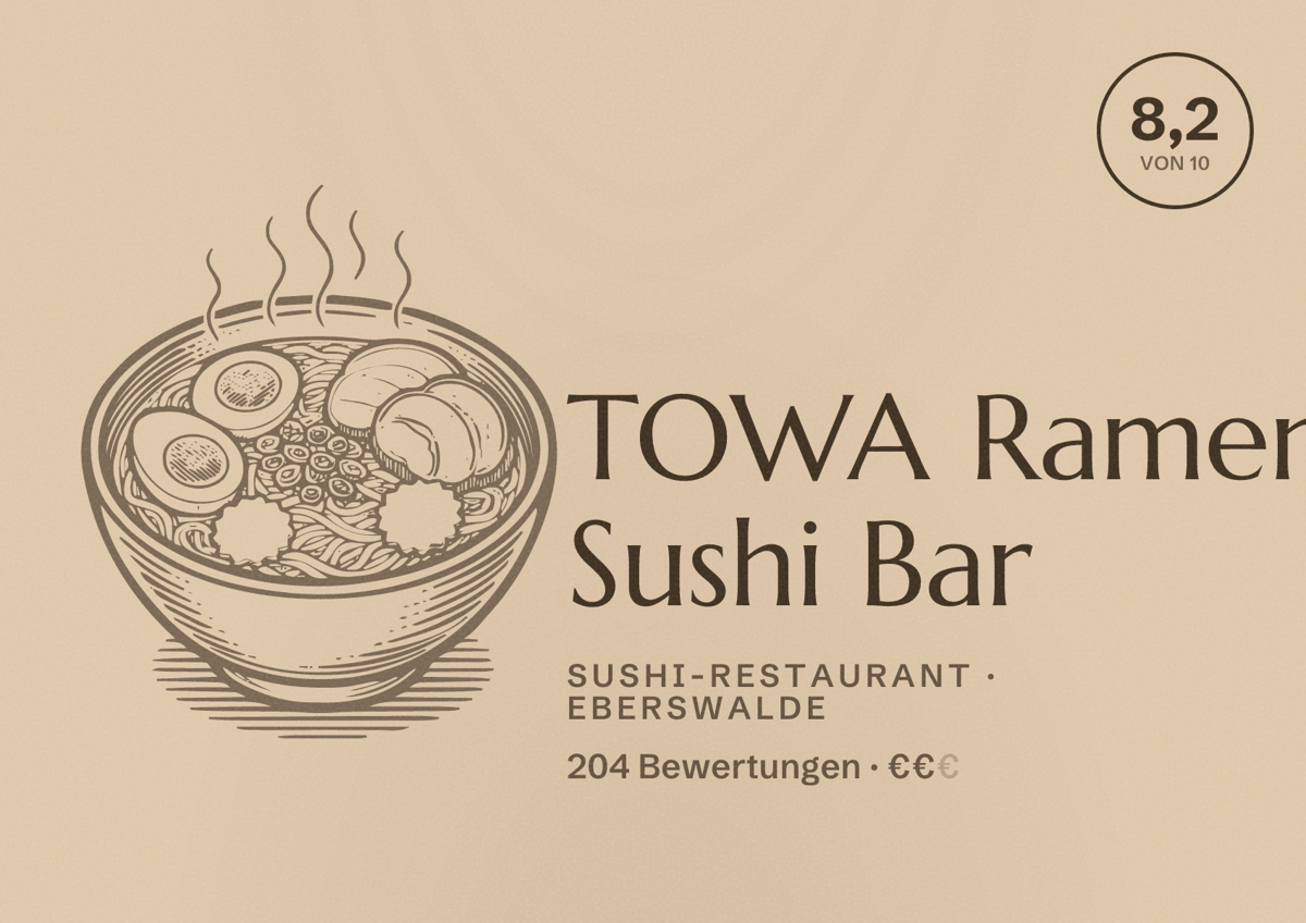 Illustriertes Poster von TOWA Ramen Sushi Bar, Sushi-Restaurant in Eberswalde: Bewertung 8,2 von 10 aus 204 Bewertungen, Preisniveau €€