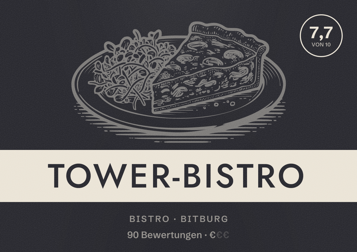 Illustriertes Poster von Tower-Bistro, Bistro in Bitburg: Bewertung 7,7 von 10 aus 90 Bewertungen, Preisniveau €