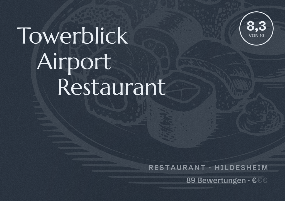 Illustriertes Poster von Towerblick Airport Restaurant, Restaurant in Hildesheim: Bewertung 8,3 von 10 aus 89 Bewertungen, Preisniveau €