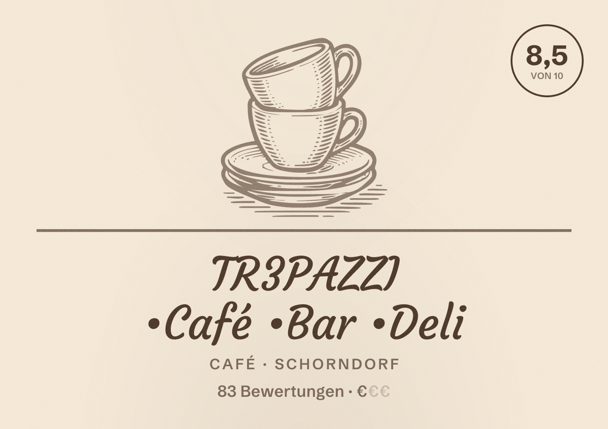 Illustriertes Poster von TR3PAZZI •Café •Bar •Deli, Café in Schorndorf: Bewertung 8,5 von 10 aus 83 Bewertungen, Preisniveau €