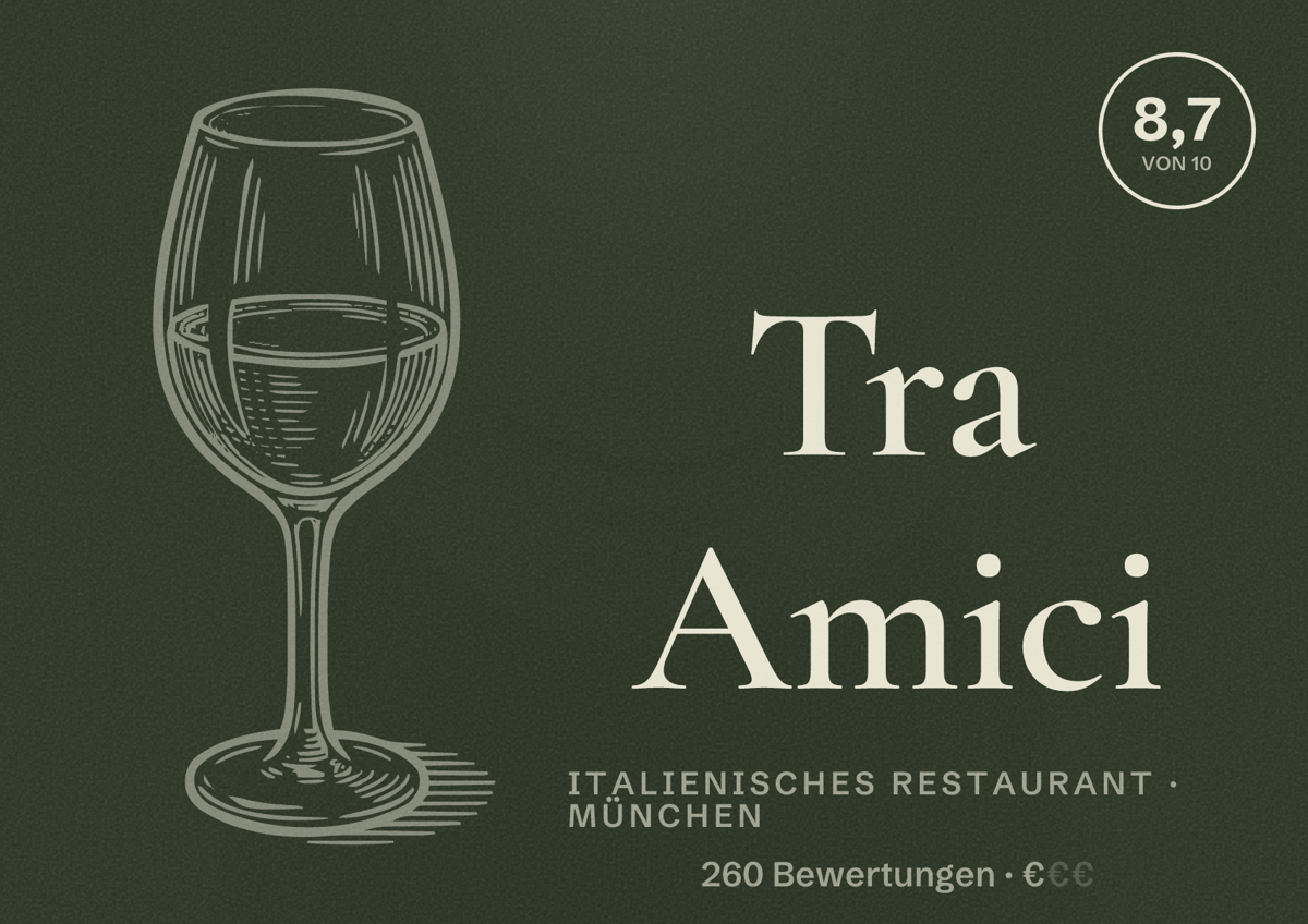Illustriertes Poster von Tra Amici, Italienisches Restaurant in München: Bewertung 8,7 von 10 aus 260 Bewertungen, Preisniveau €
