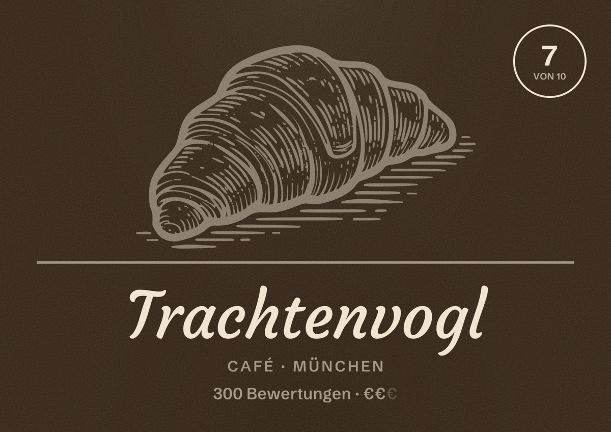 Illustriertes Poster von Trachtenvogl, Café in München: Bewertung 7 von 10 aus 300 Bewertungen, Preisniveau €€