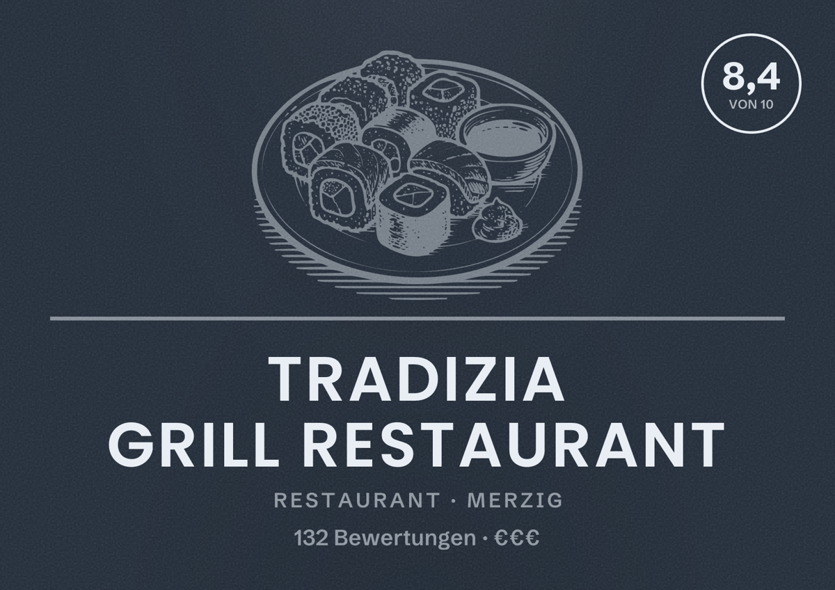 Illustriertes Poster von Tradizia Grill Restaurant, Restaurant in Merzig: Bewertung 8,4 von 10 aus 132 Bewertungen, Preisniveau €€€