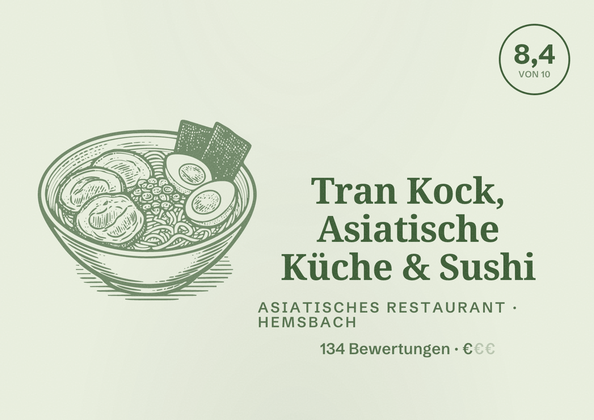 Illustriertes Poster von Tran Kock, Asiatische Küche & Sushi, Asiatisches Restaurant in Hemsbach: Bewertung 8,4 von 10 aus 134 Bewertungen, Preisniveau €