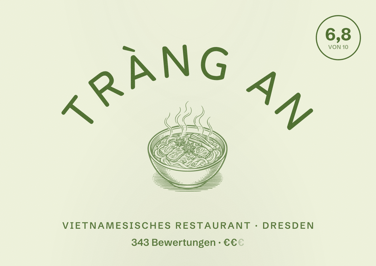 Illustriertes Poster von Tràng An, Vietnamesisches Restaurant in Dresden: Bewertung 6,8 von 10 aus 343 Bewertungen, Preisniveau €€