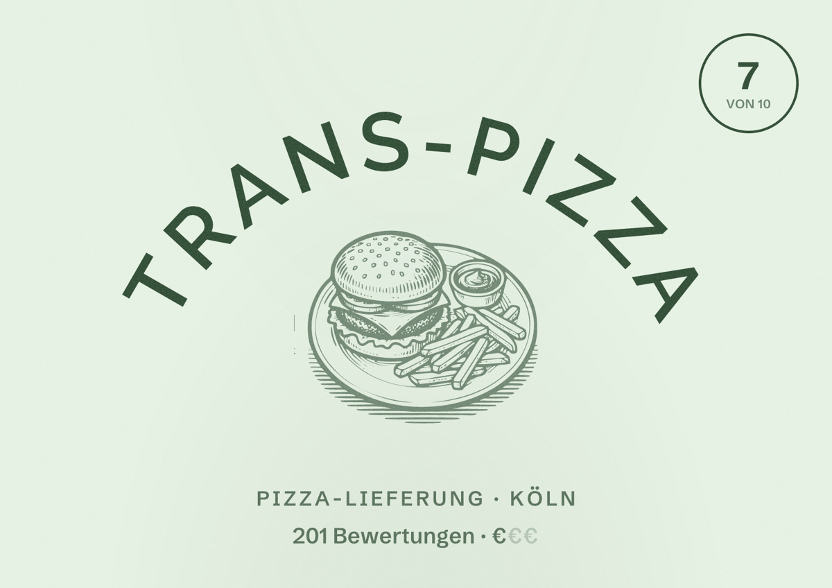 Illustriertes Poster von Trans-Pizza, Pizza-Lieferung in Köln: Bewertung 7 von 10 aus 201 Bewertungen, Preisniveau €