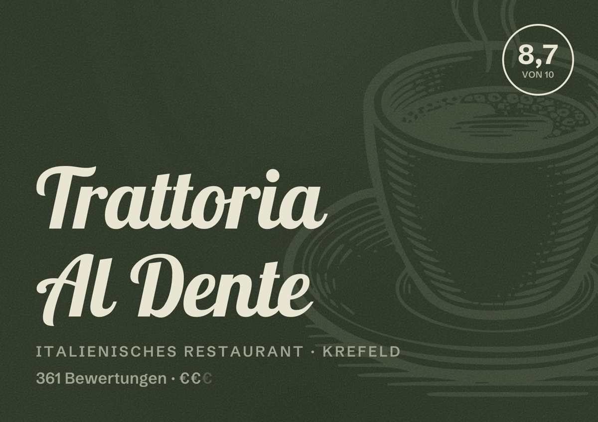 Illustriertes Poster von Trattoria Al Dente, Italienisches Restaurant in Krefeld: Bewertung 8,7 von 10 aus 361 Bewertungen, Preisniveau €€