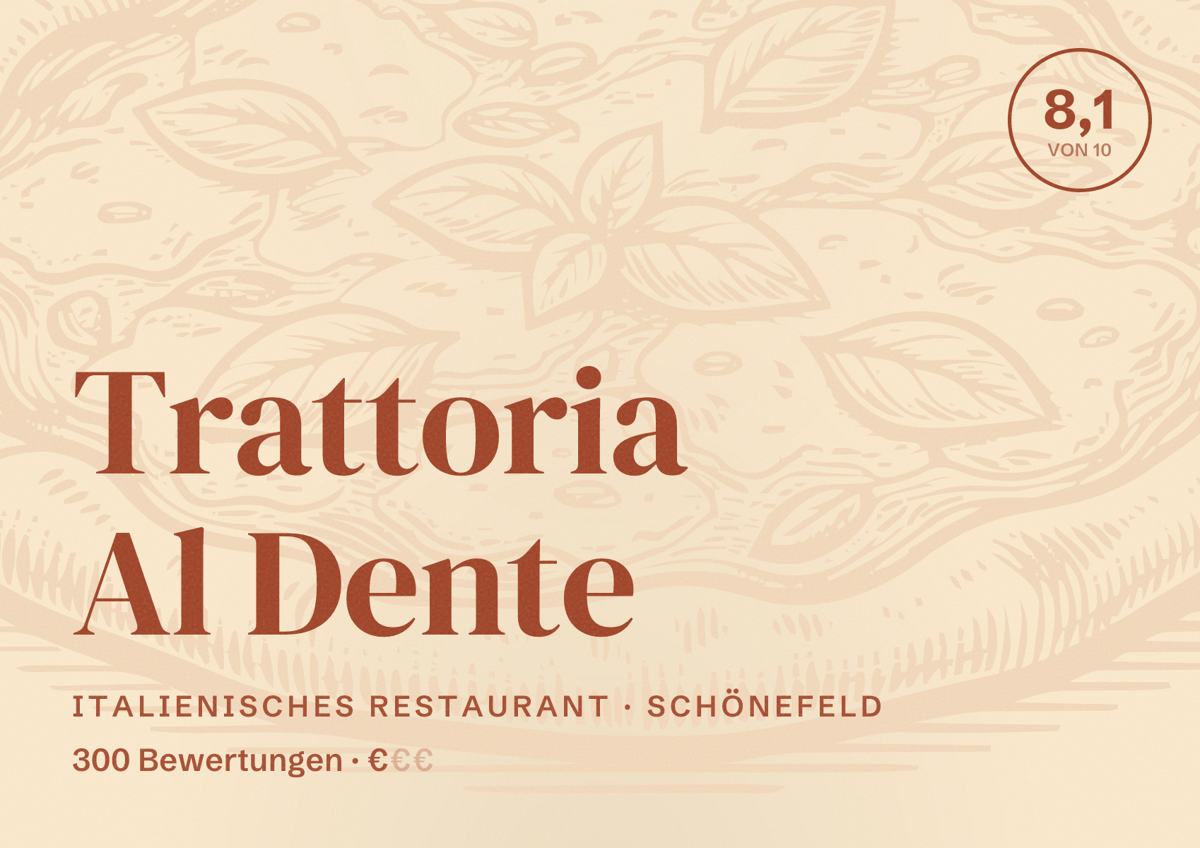 Illustriertes Poster von Trattoria Al Dente, Italienisches Restaurant in Schönefeld: Bewertung 8,1 von 10 aus 300 Bewertungen, Preisniveau €