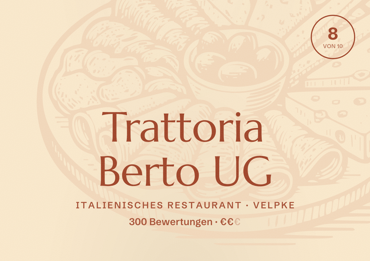 Illustriertes Poster von Trattoria Berto UG, Italienisches Restaurant in Velpke: Bewertung 8 von 10 aus 300 Bewertungen, Preisniveau €€