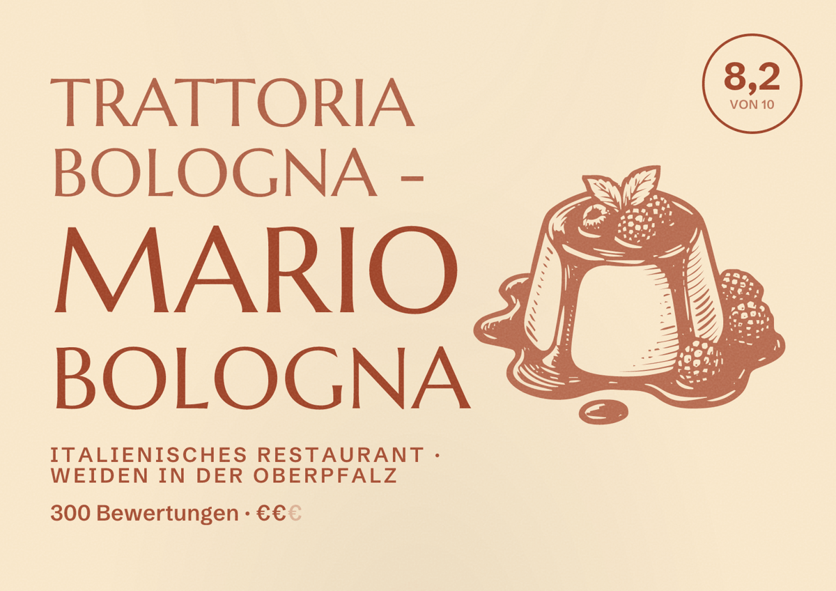 Illustriertes Poster von Trattoria Bologna - Mario Bologna, Italienisches Restaurant in Weiden in der Oberpfalz: Bewertung 8,2 von 10 aus 300 Bewertungen, Preisniveau €€