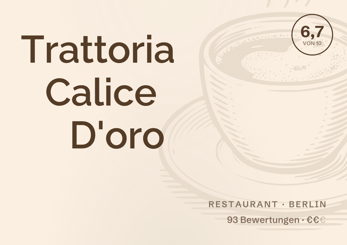 Illustriertes Poster von Trattoria Calice D'oro, Restaurant in Berlin: Bewertung 6,7 von 10 aus 93 Bewertungen, Preisniveau €€