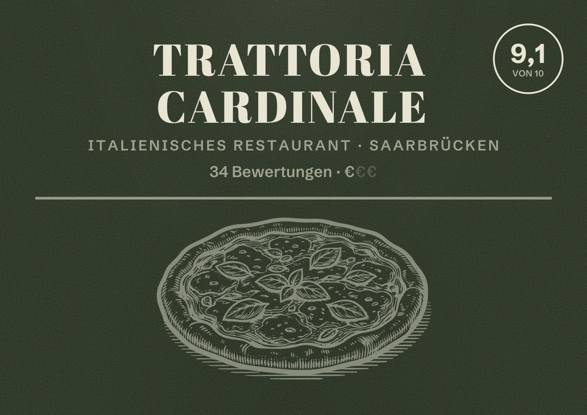 Illustriertes Poster von Trattoria Cardinale, Italienisches Restaurant in Saarbrücken: Bewertung 9,1 von 10 aus 34 Bewertungen, Preisniveau €