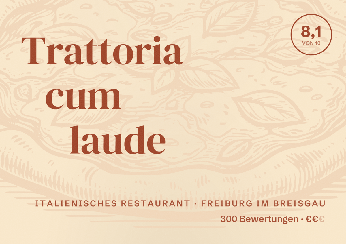 Illustriertes Poster von Trattoria cum laude, Italienisches Restaurant in Freiburg im Breisgau: Bewertung 8,1 von 10 aus 300 Bewertungen, Preisniveau €€