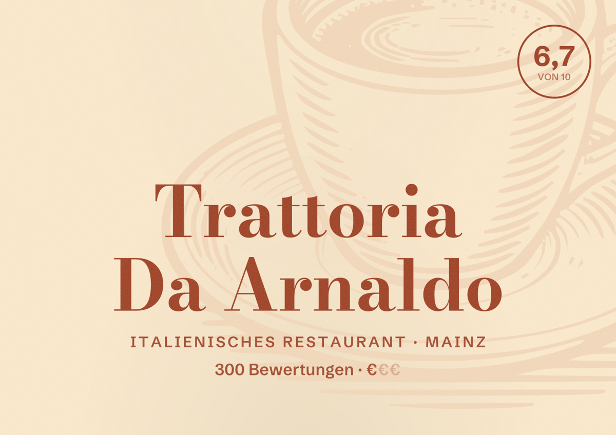 Illustriertes Poster von Trattoria Da Arnaldo, Italienisches Restaurant in Mainz: Bewertung 6,7 von 10 aus 300 Bewertungen, Preisniveau €