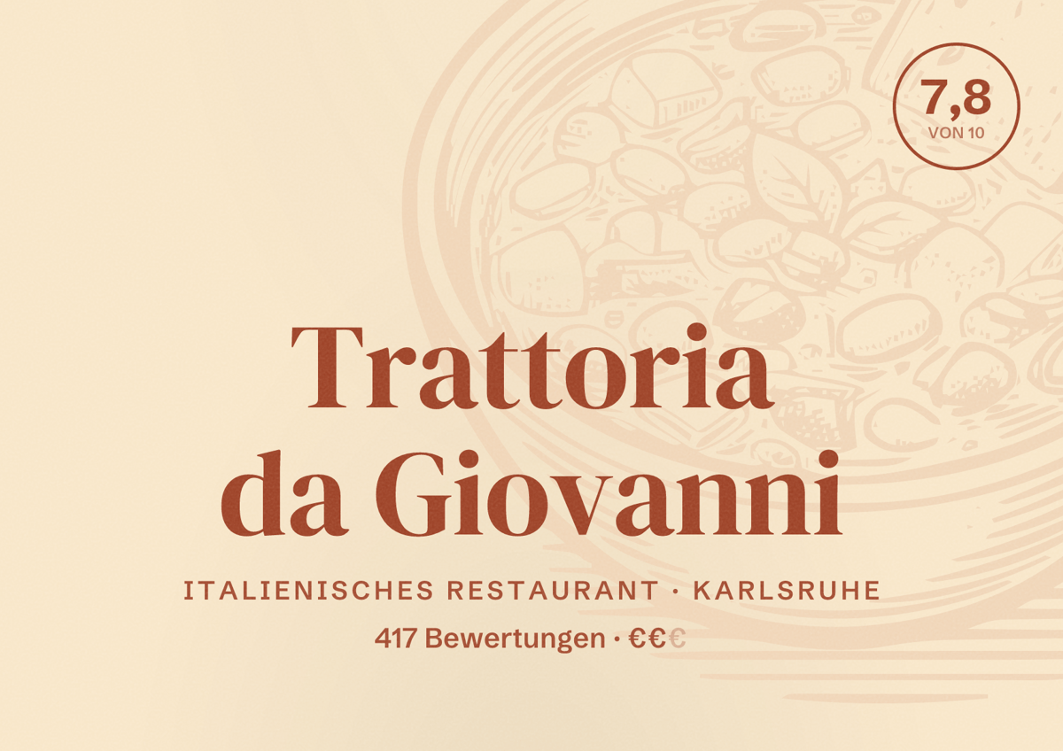 Illustriertes Poster von Trattoria da Giovanni, Italienisches Restaurant in Karlsruhe: Bewertung 7,8 von 10 aus 417 Bewertungen, Preisniveau €€