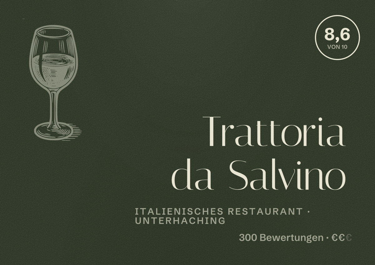 Illustriertes Poster von Trattoria da Salvino, Italienisches Restaurant in Unterhaching: Bewertung 8,6 von 10 aus 300 Bewertungen, Preisniveau €€