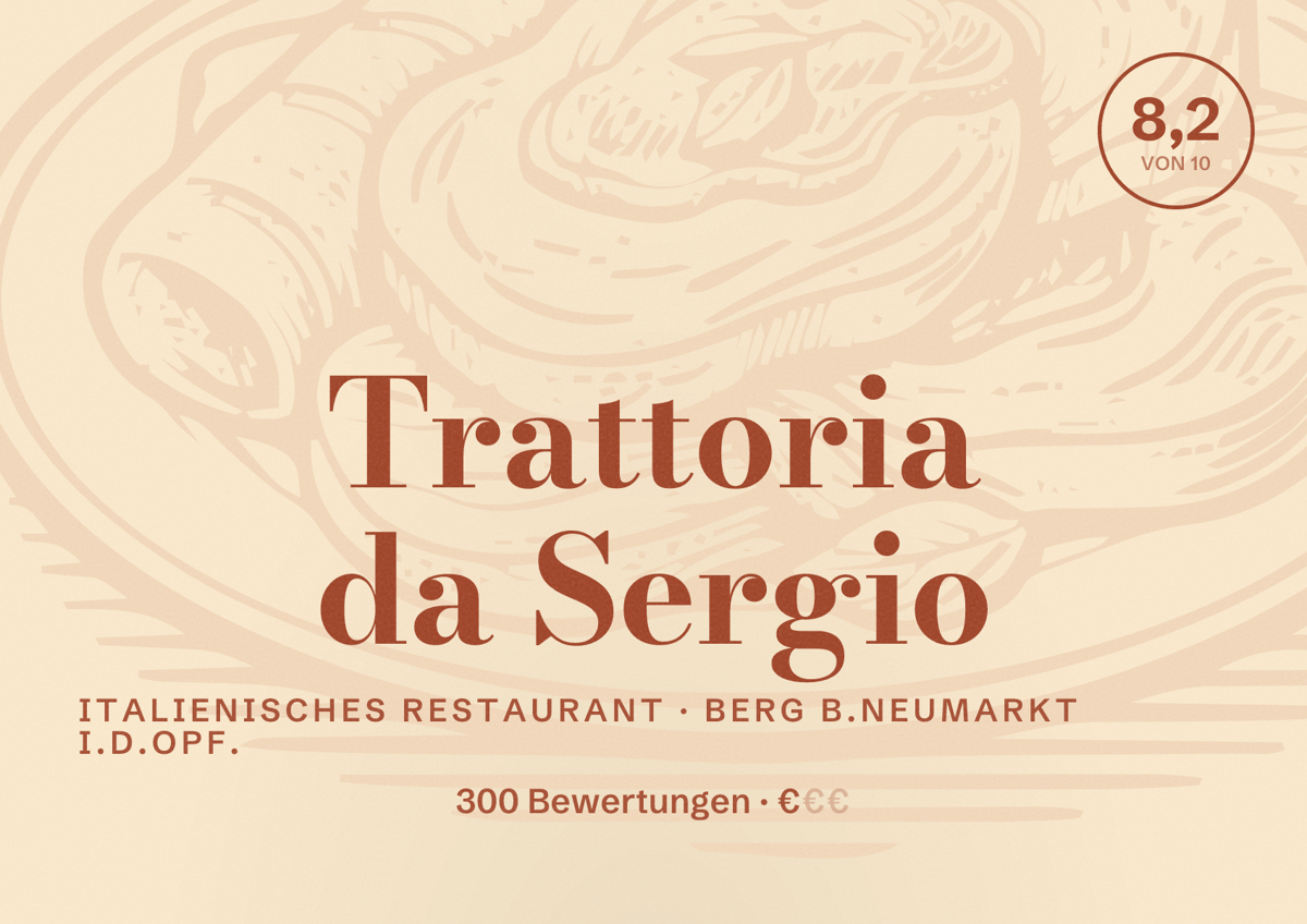 Illustriertes Poster von Trattoria da Sergio, Italienisches Restaurant in Berg b.Neumarkt i.d.OPf.: Bewertung 8,2 von 10 aus 300 Bewertungen, Preisniveau €