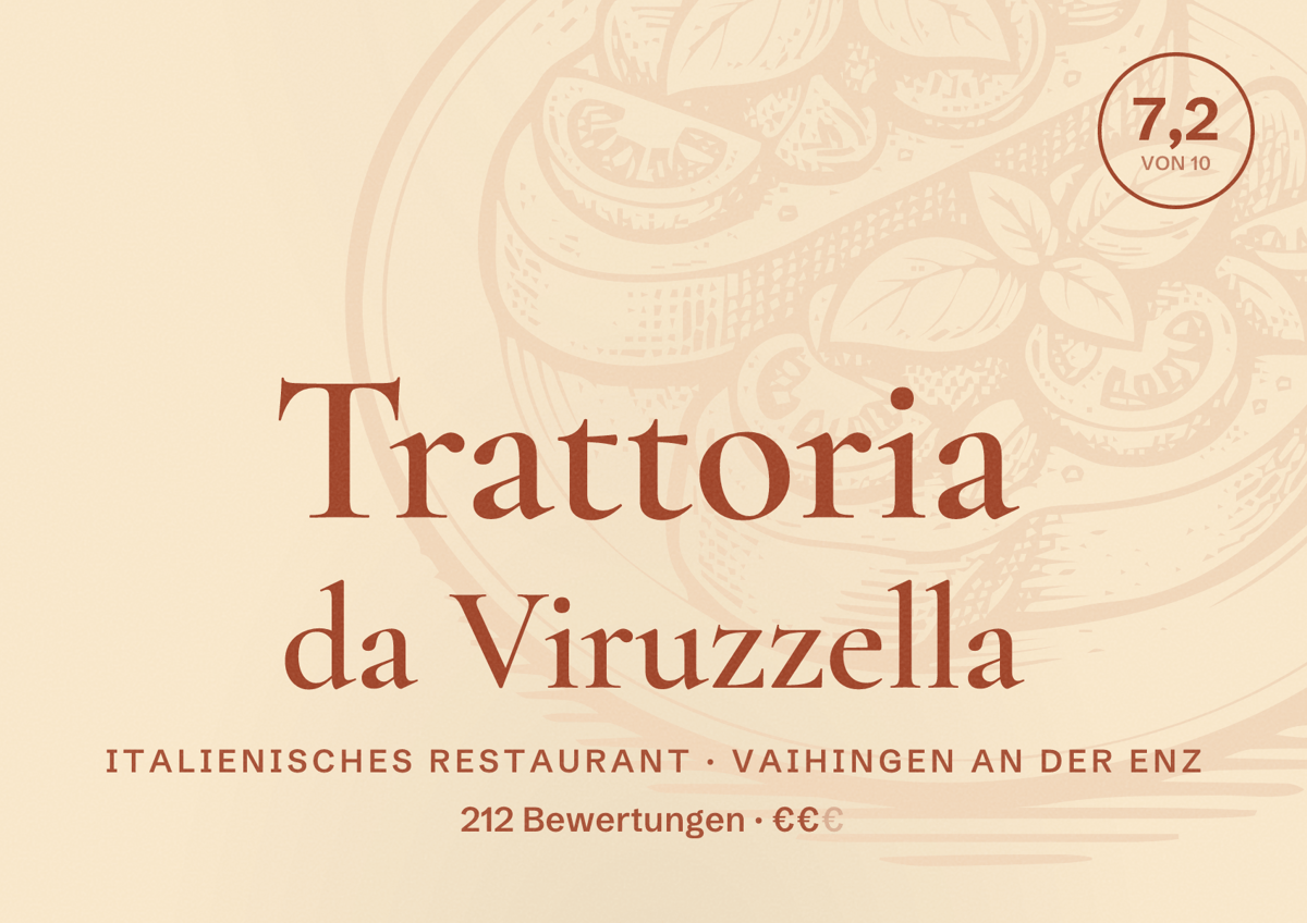 Illustriertes Poster von Trattoria da Viruzzella, Italienisches Restaurant in Vaihingen an der Enz: Bewertung 7,2 von 10 aus 212 Bewertungen, Preisniveau €€