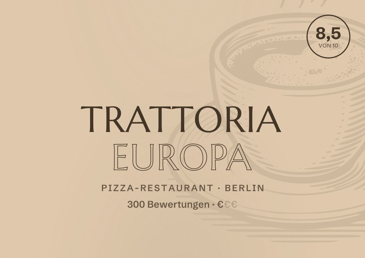 Illustriertes Poster von Trattoria Europa, Pizza-Restaurant in Berlin: Bewertung 8,5 von 10 aus 300 Bewertungen, Preisniveau €