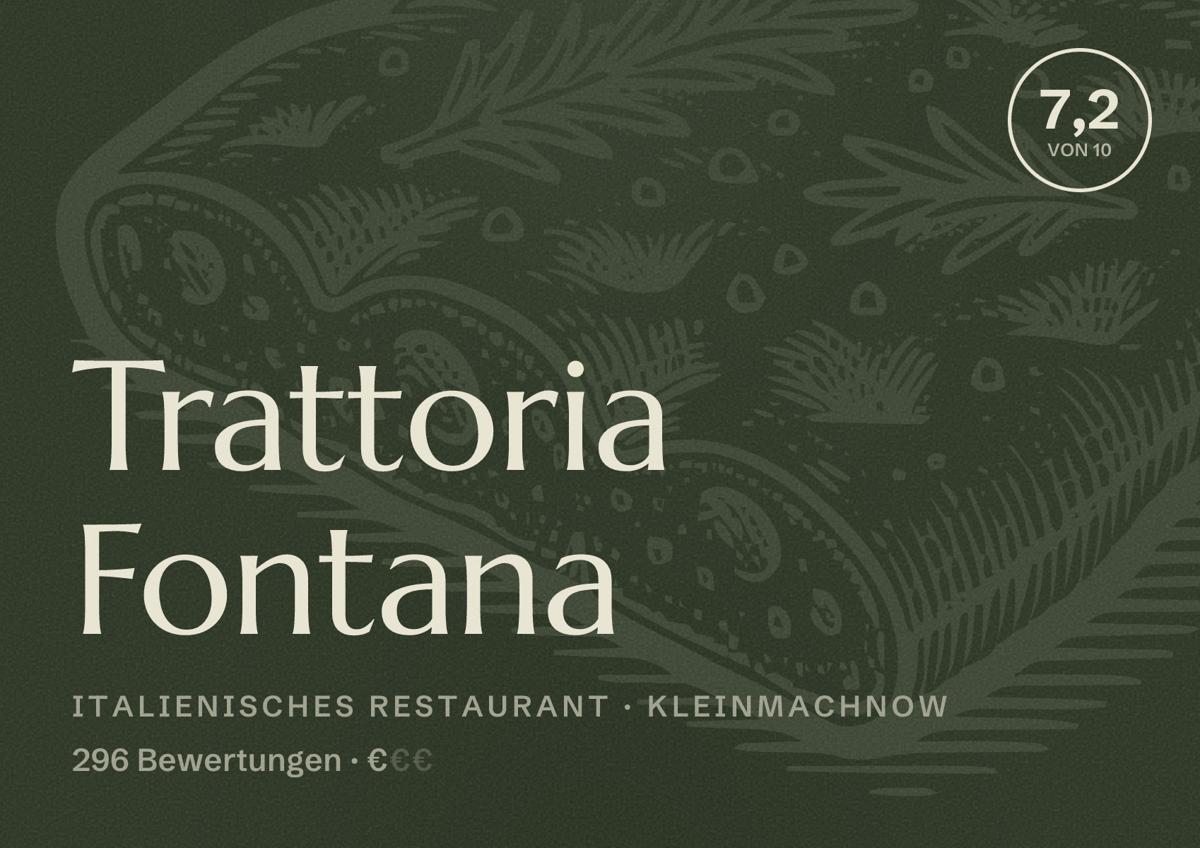 Illustriertes Poster von Trattoria Fontana, Italienisches Restaurant in Kleinmachnow: Bewertung 7,2 von 10 aus 296 Bewertungen, Preisniveau €